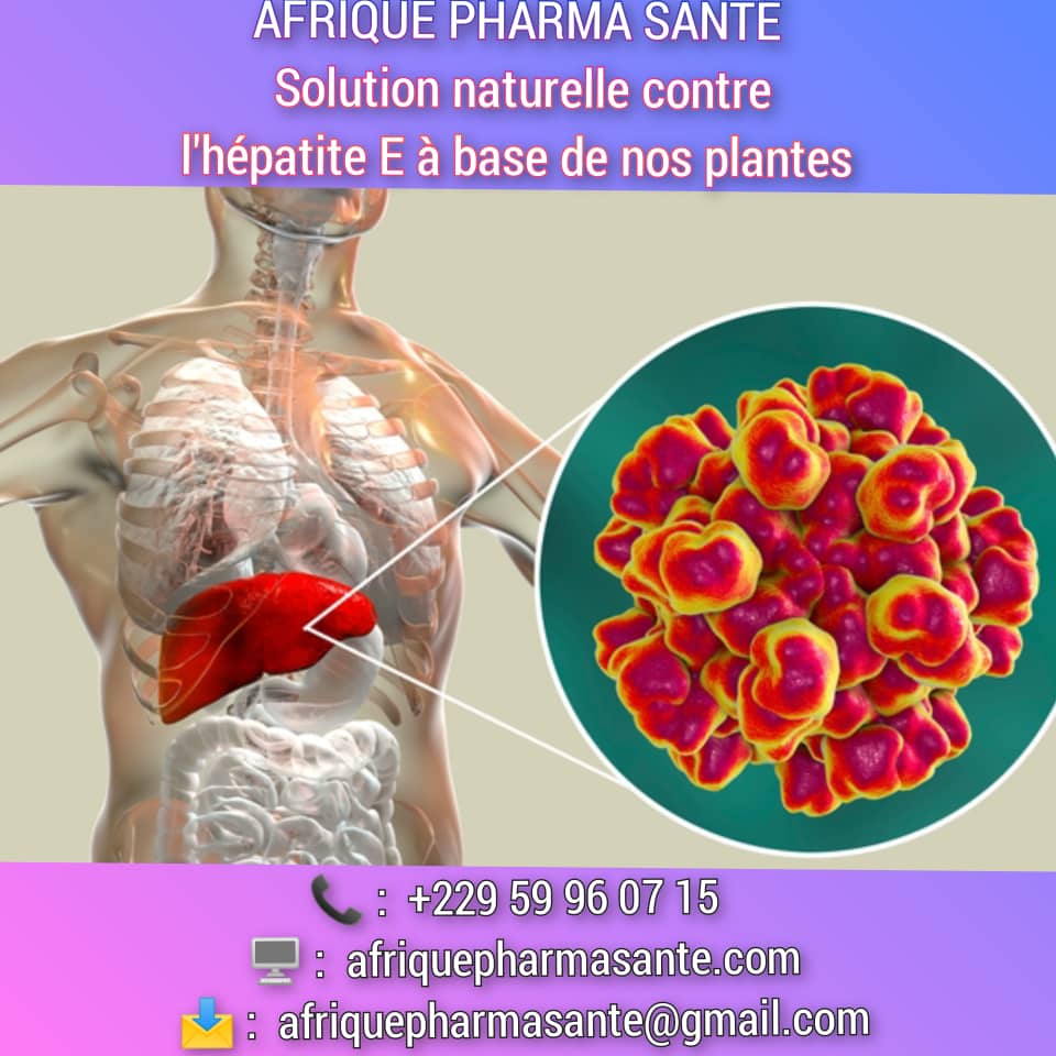 Comment Soigner Hépatite E Soin Naturel: Comprendre les Causes, Symptômes et Traitement Naturel par AFRIQUE PHARMA SANTÉ