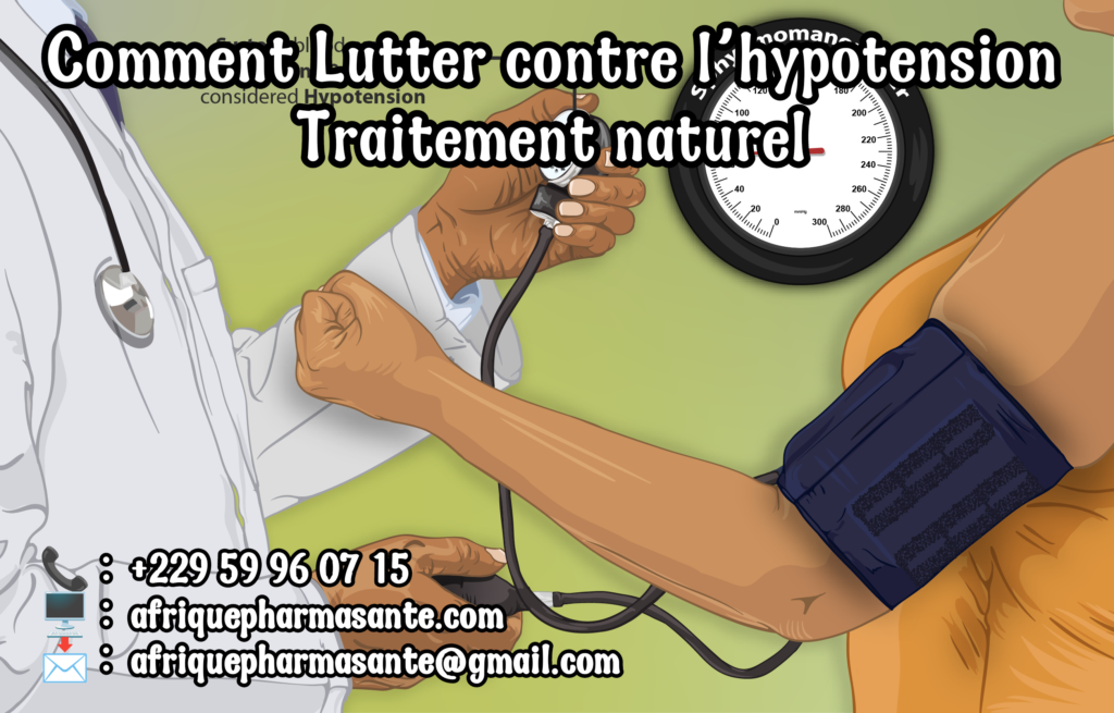 Comment Lutter Contre l'Hypotension : Causes, Symptômes et Traitement Naturel