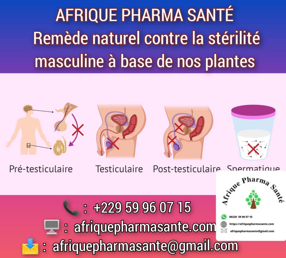 Meilleur Traitement Naturel Contre la Stérilité Masculine : Une Solution Définie avec Afrique Pharma Santé