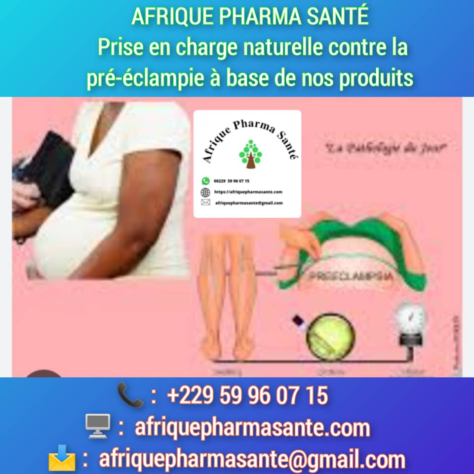 Prééclampsie traitement naturel : Causes, Symptômes et Traitement Bio Naturel Disponible sur Afrique Pharma Santé