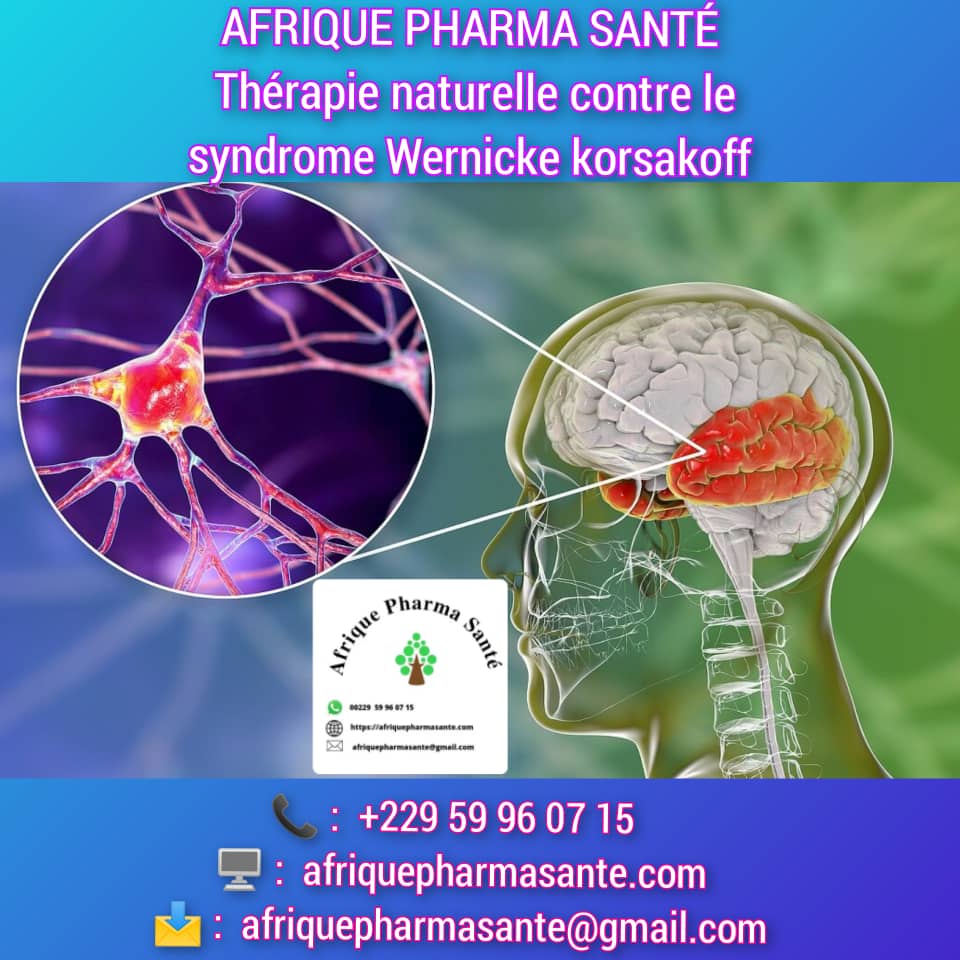 Traitement Naturel du Syndrome de Wernicke-Korsakoff : Une Solution Bio Disponible sur Afrique Pharma Santé