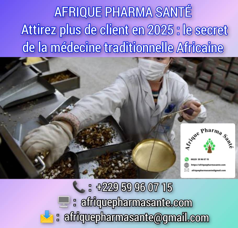 Attirez Plus de Clients en 2025 : Le Secret de la Médecine Traditionnelle Africaine