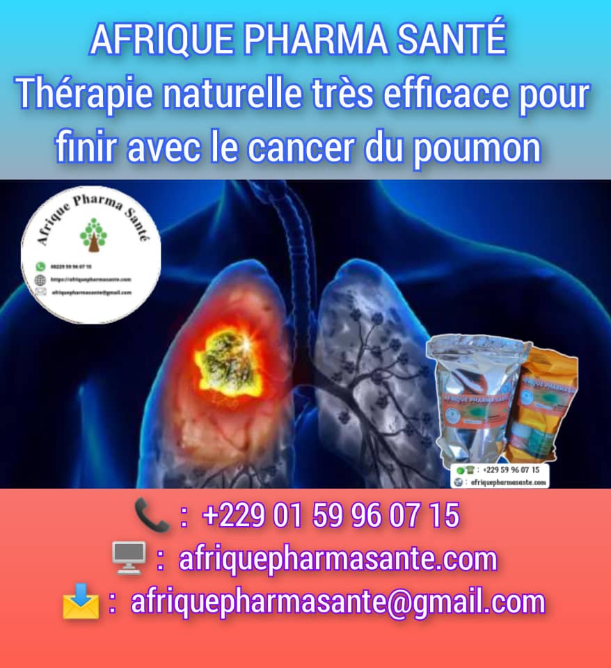 Le Cancer du Poumon Traitement Naturel : Une Solution Définitive chez Afrique Pharma Santé