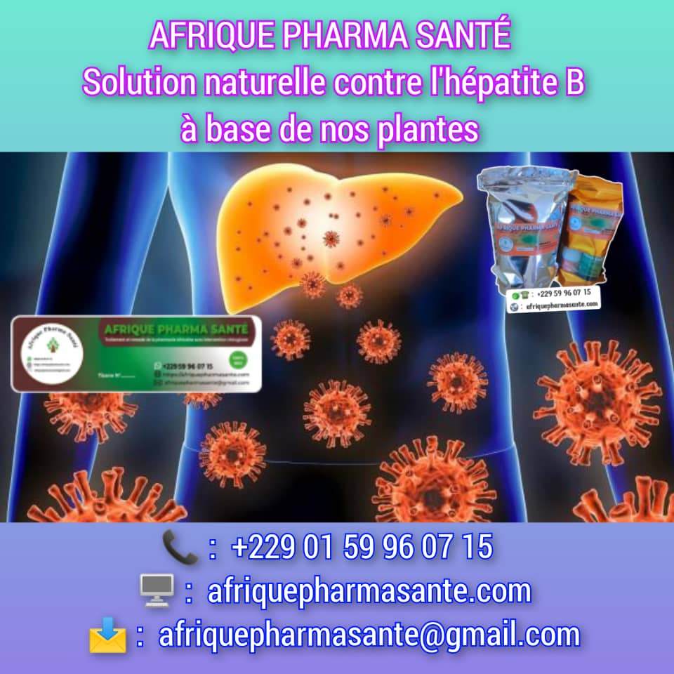 Plantes Médicinales Hépatite B, Solution bio Hépatite Afrique - Remède Miracle Hépatite B efficace  Hépatite B