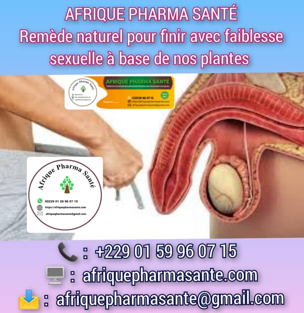 Traitement Naturel de la Faiblesse Sexuelle, Éjaculation Précoce et Impuissance